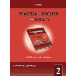 PRACTICAL ENGLISH FOR ADULTS 2 GRAMMAR & COMPANION